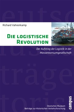 Die logistische Revolution (eBook, PDF) - Vahrenkamp, Richard