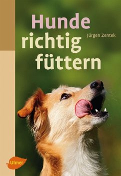 Hunde richtig füttern (eBook, PDF) - Zentek, Jürgen