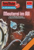 Meuterei im All (Heftroman) / Perry Rhodan-Zyklus &quote;Die endlose Armada&quote; Bd.1104 (eBook, ePUB)