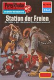 Station der Freien (Heftroman) / Perry Rhodan-Zyklus &quote;Die kosmische Hanse&quote; Bd.1079 (eBook, ePUB)