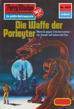 Die Waffe der Porleyter (Heftroman) / Perry Rhodan-Zyklus 