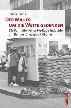 Der Mauer um die Wette gedenken (eBook, PDF) - Frank, Sybille