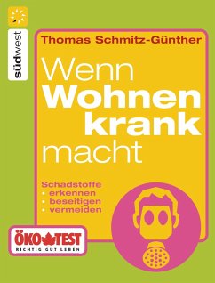 Wenn wohnen krank macht (eBook, ePUB) - Schmitz-Günther, Thomas