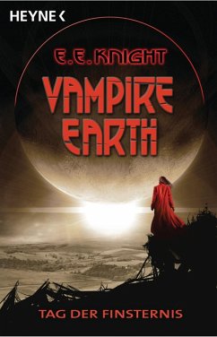 Tag der Finsternis / Vampire Earth Bd.1 (eBook, ePUB) - Knight, E. E.