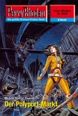 Der Polyport-Markt (Heftroman) / Perry Rhodan-Zyklus 