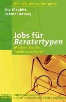 Jobs für Beratertypen (eBook, PDF) - Glaubitz, Uta; Hertwig, Sabine