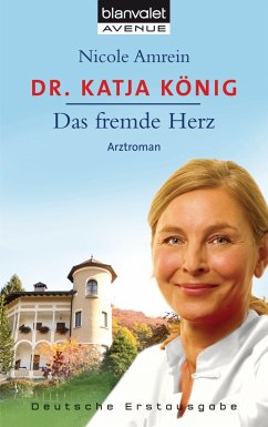 Dr. Katja König. Das fremde Herz (eBook, ePUB) - Amrein, Nicole