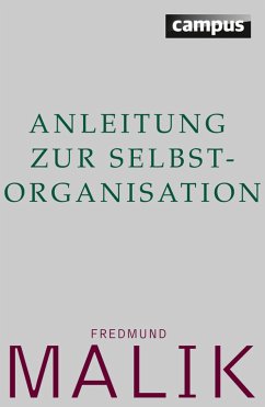 Anleitung zur Selbstorganisation (eBook, ePUB) - Malik, Fredmund
