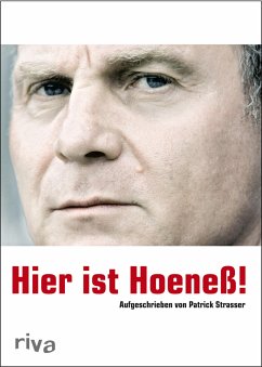 Hier ist Hoeneß! (eBook, PDF) - Strasser, Patrick
