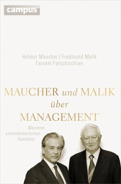 Maucher und Malik über Management (eBook, PDF) - Malik, Fredmund; Maucher, Helmut; Farschtschian, Farsam