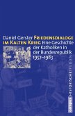 Friedensdialoge im Kalten Krieg (eBook, PDF)