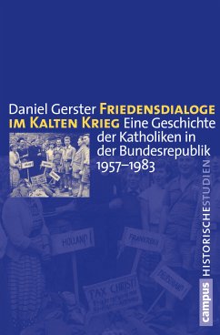 Friedensdialoge im Kalten Krieg (eBook, PDF) - Gerster, Daniel