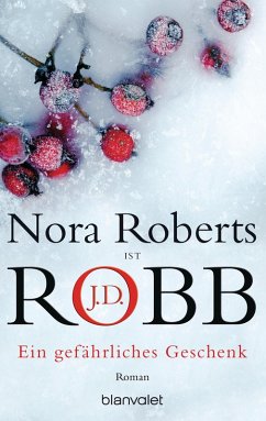 Ein gefährliches Geschenk (eBook, ePUB) - Roberts, Nora; Robb, J. D.