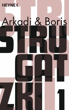 Strugatzki Gesammelte Werke 1 (eBook, ePUB) - Strugatzki, Arkadi; Strugatzki, Boris