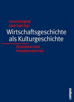 Wirtschaftsgeschichte als Kulturgeschichte (eBook, PDF)
