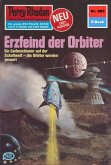 Erzfeind der Orbiter (Heftroman) / Perry Rhodan-Zyklus 