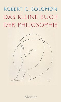 Das kleine Buch der Philosophie (eBook, ePUB) - Solomon, Robert C.