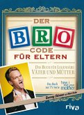 Der Bro Code für Eltern (eBook, PDF)