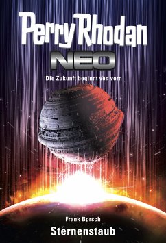 Sternenstaub / Perry Rhodan - Neo Bd.1 (eBook, ePUB) - Borsch, Frank