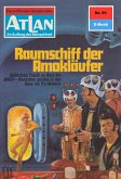 Raumschiff der Amokläufer (Heftroman) / Perry Rhodan - Atlan-Zyklus 