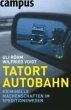 Tatort Autobahn (eBook, ePUB) - Bild 1