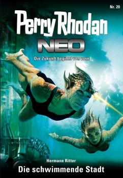 Die schwimmende Stadt / Perry Rhodan - Neo Bd.20 (eBook, ePUB) - Ritter, Hermann