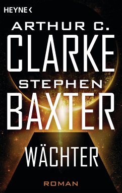Wächter (eBook, ePUB) - Baxter, Stephen; Clarke, Arthur C.