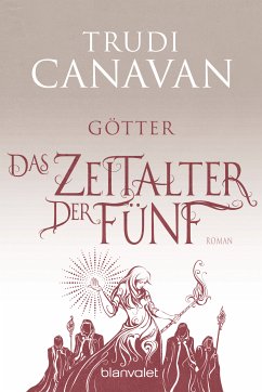 Götter / Das Zeitalter der Fünf Bd.3 (eBook, ePUB) - Canavan, Trudi