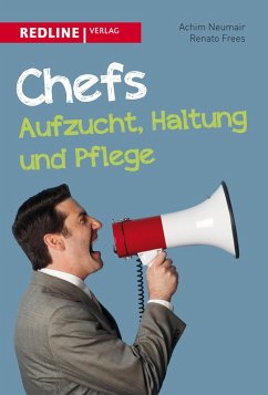 Chefs - Aufzucht, Haltung und Pflege (eBook, ePUB) - Neumair, Achim; Frees, Renato