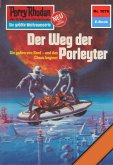 Der Weg der Porleyter (Heftroman) / Perry Rhodan-Zyklus &quote;Die kosmische Hanse&quote; Bd.1076 (eBook, ePUB)