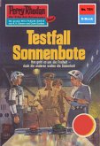 Testfall Sonnenbote (Heftroman) / Perry Rhodan-Zyklus &quote;Aphilie&quote; Bd.751 (eBook, ePUB)