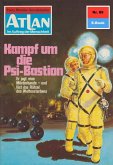 Kampf um die Psi-Bastion (Heftroman) / Perry Rhodan - Atlan-Zyklus &quote;Im Auftrag der Menschheit&quote; Bd.89 (eBook, ePUB)