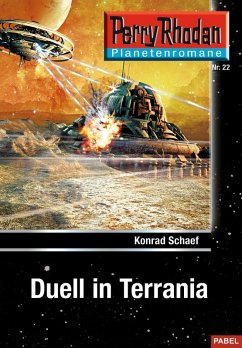 Duell in Terrania / Perry Rhodan - Planetenromane Bd.22 (eBook, ePUB) - Schaef, Konrad