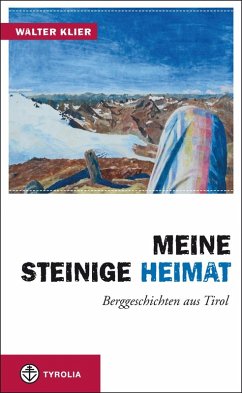 Meine steinige Heimat (eBook, ePUB) - Walter Klier