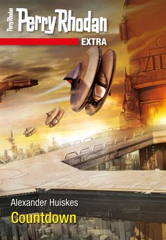 Countdown / Perry Rhodan - Extra Bd.12 (eBook, ePUB) - Huiskes, Alexander