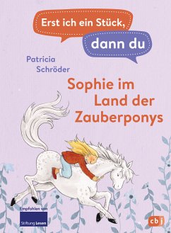 Sophie im Land der Zauberponys / Erst ich ein Stück, dann du Bd.15 (eBook, ePUB) - Schröder, Patricia