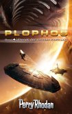 Planet der letzten Hoffnung / Perry Rhodan Plophos-Zyklus Bd.4 (eBook, ePUB)