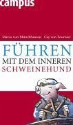 Führen mit dem inneren Schweinehund (eBook, PDF) - Münchhausen, Marco Von; Fournier, Cay von