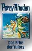 Das Erbe der Yulocs (Silberband) / Perry Rhodan - Silberband Bd.71 (eBook, ePUB)