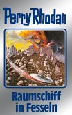 Raumschiff in Fesseln (Silberband) / Perry Rhodan - Silberband Bd.82 (eBook, ePUB)