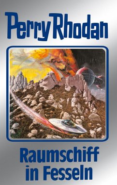 Raumschiff in Fesseln (Silberband) / Perry Rhodan - Silberband Bd.82 (eBook, ePUB) - Darlton, Clark; Ewers, H. G.; Francis, H. G.; Kneifel, Hans; Mahr, Kurt; Voltz, William; Vlcek, Ernst