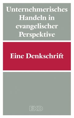 Unternehmerisches Handeln in evangelischer Perspektive (eBook, ePUB)