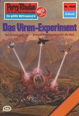 Das Viren-Experiment (Heftroman) / Perry Rhodan-Zyklus &quote;Die kosmische Hanse&quote; Bd.1020 (eBook, ePUB)
