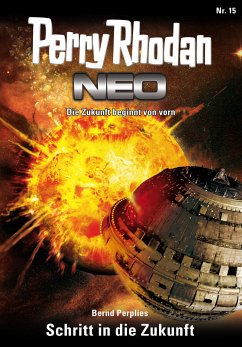 Schritt in die Zukunft / Perry Rhodan - Neo Bd.15 (eBook, ePUB) - Perplies, Bernd