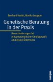 Genetische Beratung in der Praxis (eBook, PDF)