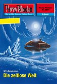 Die zeitlose Welt (Heftroman) / Perry Rhodan-Zyklus &quote;Stardust&quote; Bd.2571 (eBook, ePUB)