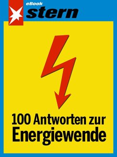 100 Antworten zur Energiewende (stern eBook) (eBook, ePUB) - Peters, Rolf-Herbert