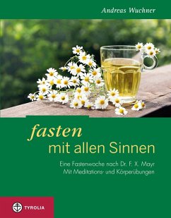 Fasten mit allen Sinnen (eBook, ePUB) - Wuchner, Andreas