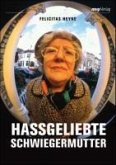Hassgeliebte Schwiegermutter (eBook, PDF) Hassgeliebte Schwiegermutter (eBook, PDF)