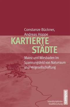 Kartierte Städte (eBook, PDF) - Bückner, Constanze; Hoppe, Andreas